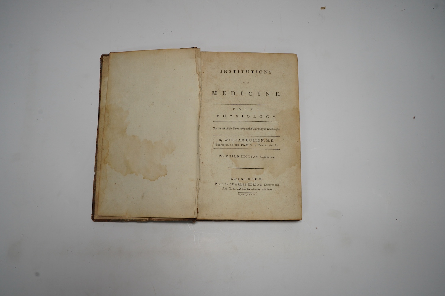 Cullen, William - Institutes of Medicine. Part I. Physiology. 3rd edition, corrected. contemp. half calf and marbled boards, panelled spine with red label. Edinburgh, 1785; Pharmacopoeia Collegii Regii Medicorum Edinburg